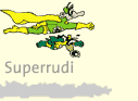Superrudi und Superstruppi